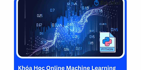 Khóa Học Online Machine Learning with Python: Học Máy Với Python | Học Rẻ Hơn Cùng EduMall