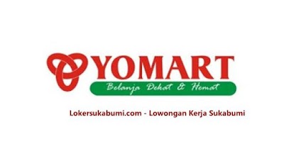 Lowongan Kerja Yomart Sukabumi Terbaru 2024