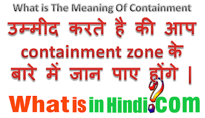 Containment Zone ka matlab kya hota hai