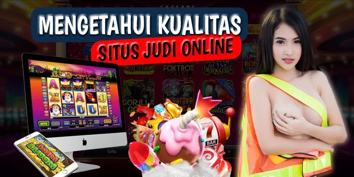 Cara Mengetahui Kualitas Situs Bandar Judi Online