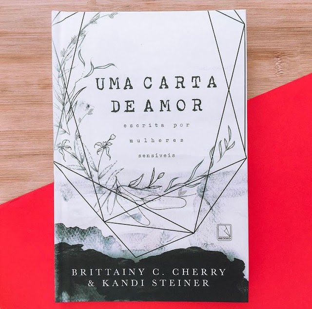Falando sobre  “Uma Carta de Amor- escrito por mulheres sensíveis”