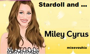 Stardoll and Miley Cyrus