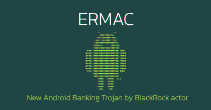 New Android Malware Steals Financial Data from 378 Banking and Wallet Apps