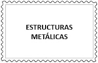 TEMÁTICA - ESTRUCTURAS METÁLICAS