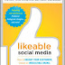 Voir la critique Likeable Social Media: How to Delight Your Customers, Create an Irresistible Brand, and Be Generally Amazing on Facebook (& Other Social Networks) PDF