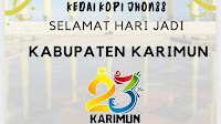 Kedai Kopi Jhon88 Mengeucapkan selamat Hari Jadi Kabupaten Karimun yang ke 23 Pada Tahun 2022