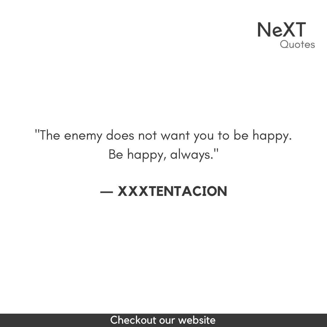 XXXTENTACION Quotes