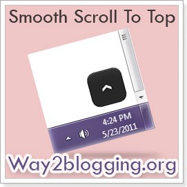 how to Add Smooth Scroll to Top Button with Jquery to Blogger / Blogspot