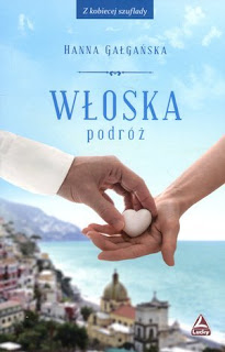 Hanna Gałgańska - Włoska podróż