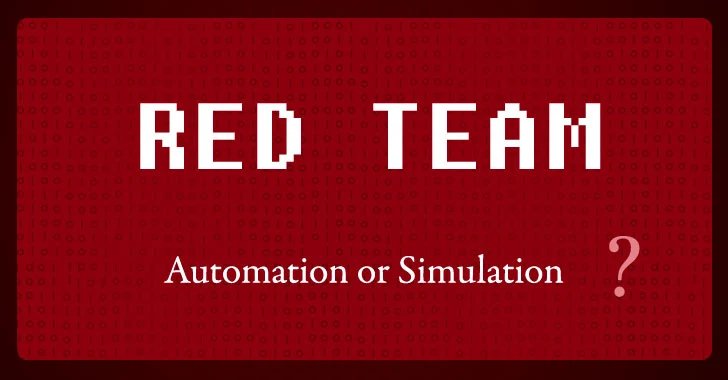 Red Team — Automation or Simulation?