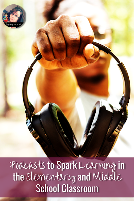 Podcasts to spark learning in the elementary and middl school classroom! #character #setting #elementsofastory