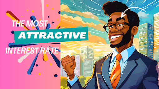 photo containing title"the most attractive interest rate"