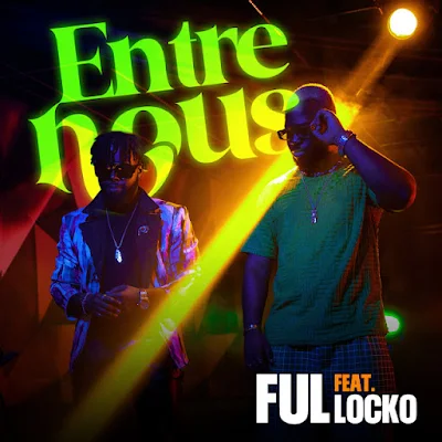 FUL - Entre Nous (feat. Locko) |Download MP3