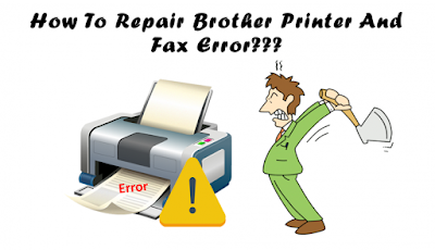 How to Repair Brother Printer And Fax Error?