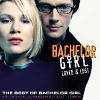 Bachelor Girl – Loved and Lost Best of Bachelor Girl (2011)