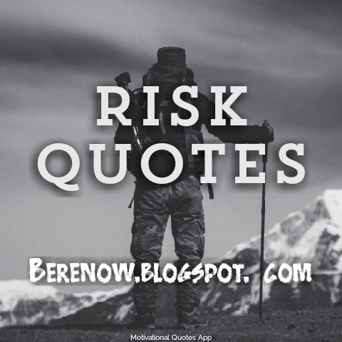 Risk Quotes 