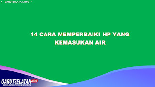 Cara Memperbaiki Hp yang Kemasukan Air