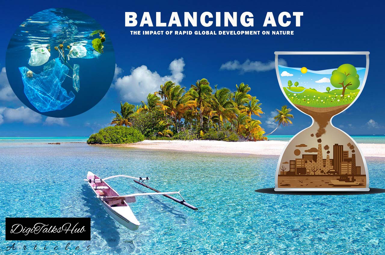 Balancing Act: The Impact of Rapid Global Development on Nature