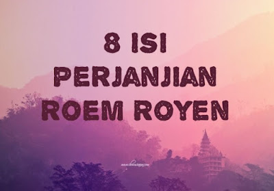  Indonesia pasca proklamasi kemerdekaan terlibat beberapa  8+ Isi Perjanjian Roem Royen (Gambar Lengkap)