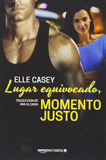 Lugar equivocado, momento justo | Bourbon Street Boys #2 | Elle Casey