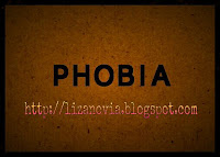 Phobia