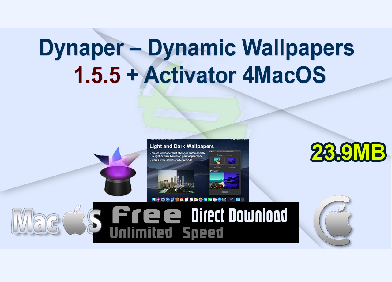 Dynaper – Dynamic Wallpapers 1.5.5 + Activator 4MacOS