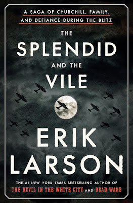  The Splendid and the Vile Erik Larson
