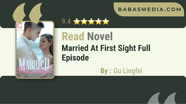 Cover Married at First Sight Novel By Gu Lingfei