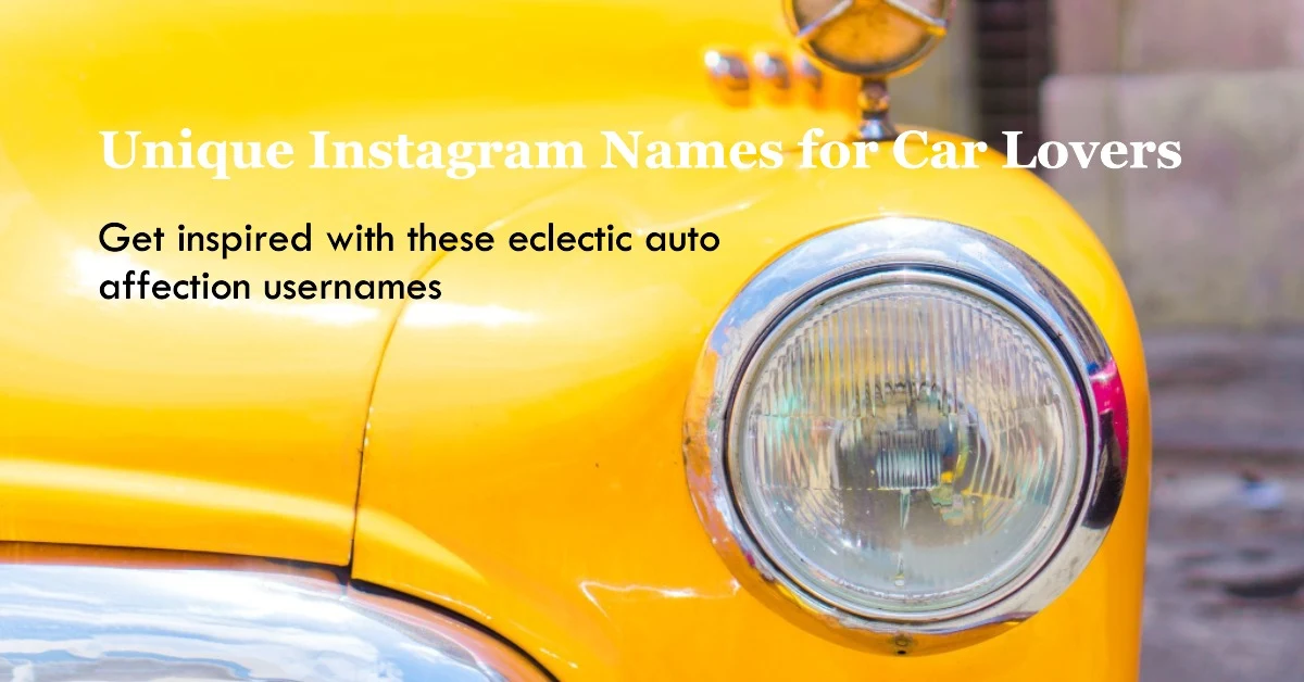 100+ Best Car Lover Instagram Usernames: Unlock Your Instagram Fame