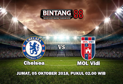 Prediksi Chelsea VS MOL Vidi 5 Oktober 2018