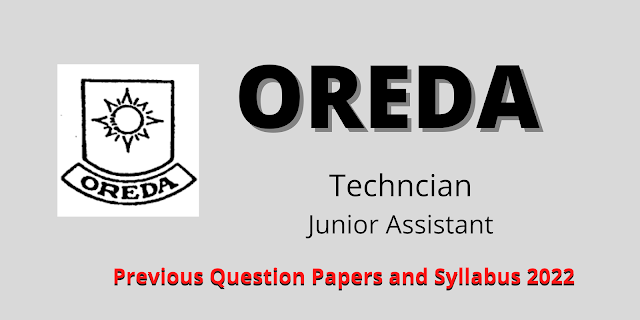 OREDA Technician, Junior Assistant Old Question Papers and Syllabus 2022