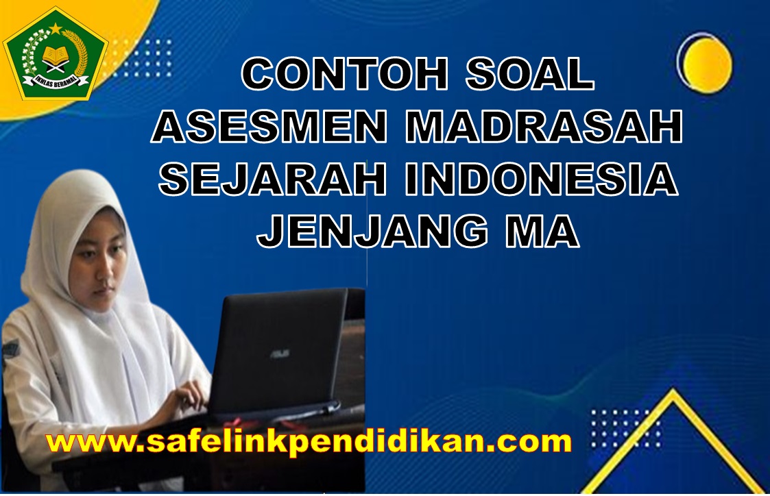 Soal AM  Sejarah Indonesia Jenjang MA