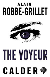 The Voyeur (Alma Classics) (English Edition)