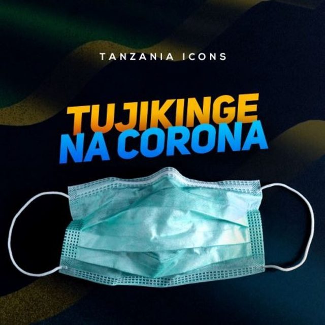 AUDIO | Tanzania Icons - Tujikinge na Corona | Mp3 DOWNLOAD