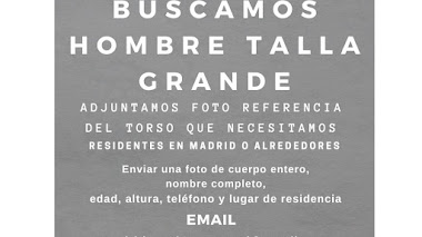 MADRID: Se busca HOMBRE TALLA GRANDE para importante proyecto 