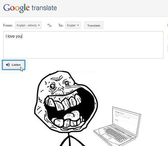 Forever Alone Level Google Translate