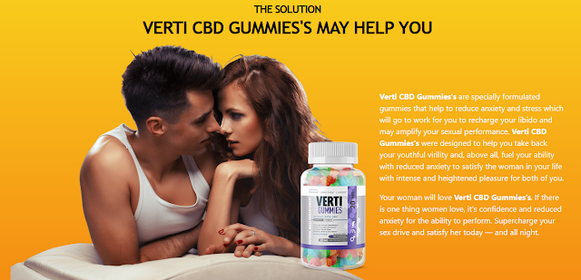 Verti CBD Gummies (Our Doctor's Recomended) For Satisfy Your Partner During Nights!