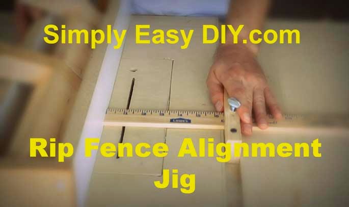 Simply Easy DIY: DIY Rip Fence Alignment Jig