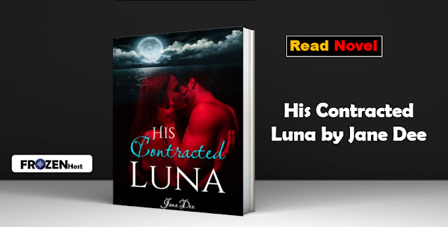 Read Novel His Contracted Luna by Jane Dee