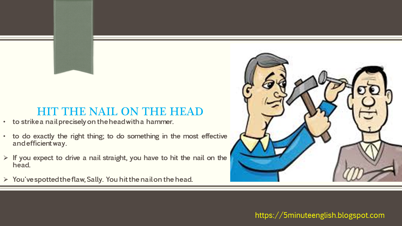 Top 10 Idioms Hit The Nail On The Head