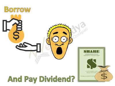 Borrowing, Dividend Payment and a shocked man