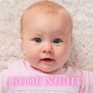 GOOD NIGHT SWEET DREAM IMAGE WITH CUTE BABY