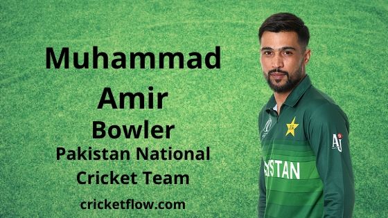 Muhammad Amir Net Worth, Age, Height, Career, Stats & More