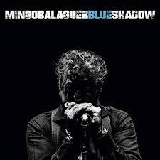 "Blues Shadow" de Mingo Balaguer (RockCd, 2020)