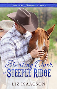 Starting Over at Steeple Ridge (Timeless Romance Single Book 3) (English Edition)