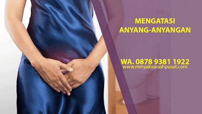 obat anyang anyangan setelah berhubungan intim