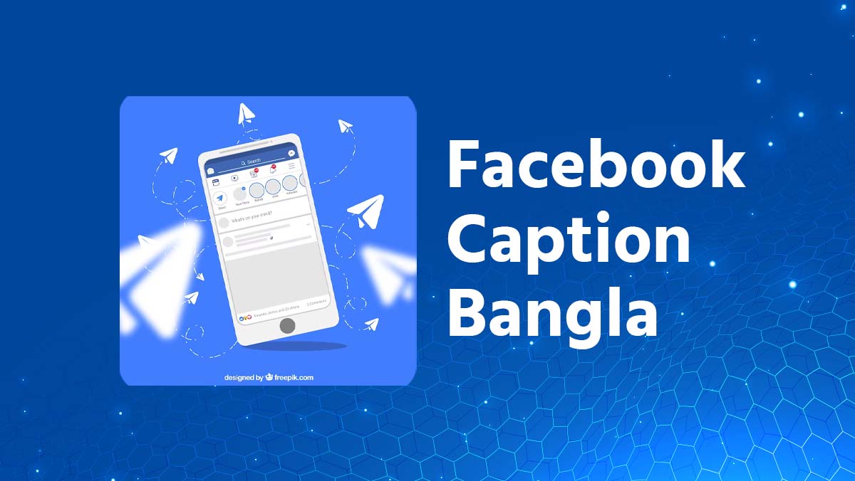 facebook caption bangla । ফেসবুক ক্যাপশন বাংলা