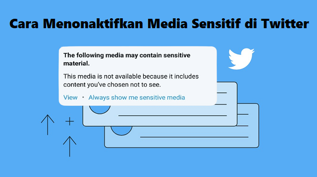 Cara Menonaktifkan Media Sensitif di Twitter