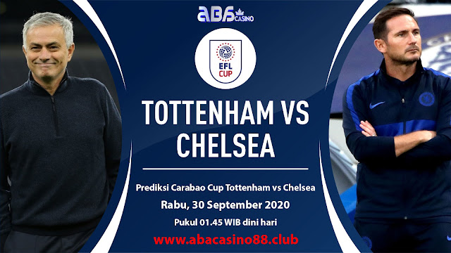 Prediksi Carabao Cup Tottenham vs Chelsea Rabu 30 September 2020