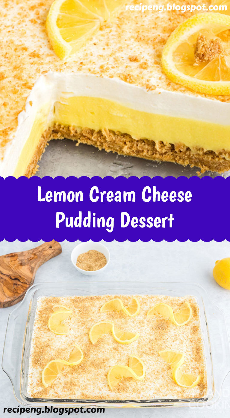 Lemon Cream Cheese Pudding Dessert